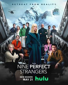 最新糖心Vlog《九个完美陌生人 第二季 Nine Perfect Strangers Season 2》免费在线观看